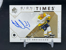 2018 UPPER DECK SP AUTHENTIC - SIGN OF THE TIMES - V. ARVIDSSON -