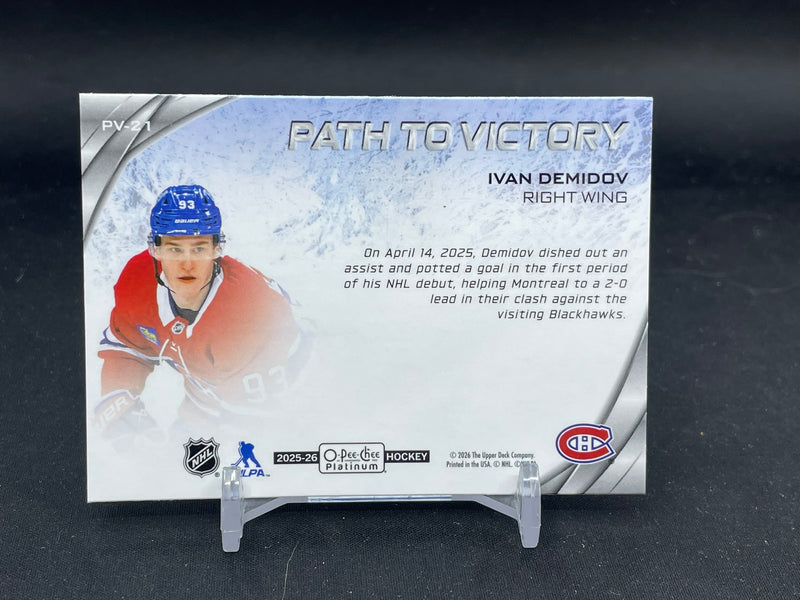 2025 UPPER DECK O-PEE-CHEE PLATINUM - PATH TO VICTORY - I. DEMIDOV -