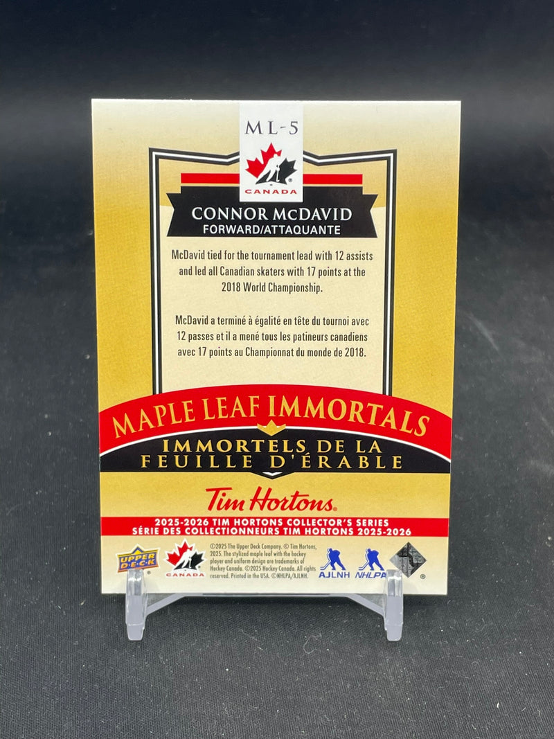 2025 UPPER DECK TIM HORTONS - MAPLE LEAF IMMORTALS - C. MCDAVID -