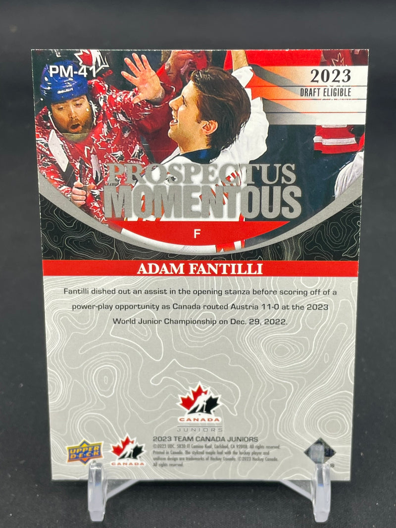 2023 UPPER DECK TEAM CANADA JUNIORS - ELECTRIC BLUE - PROSPECTUS MOMENTOUS - A. FANTILLI - #PM-41 - #'D/349