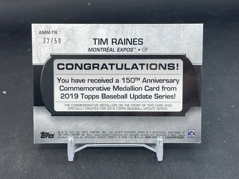 2019 TOPPS UPDATE - GOLD - 150TH MEDALLION - T. RAINES - #AMM-TR - #'D/50 - RELIC