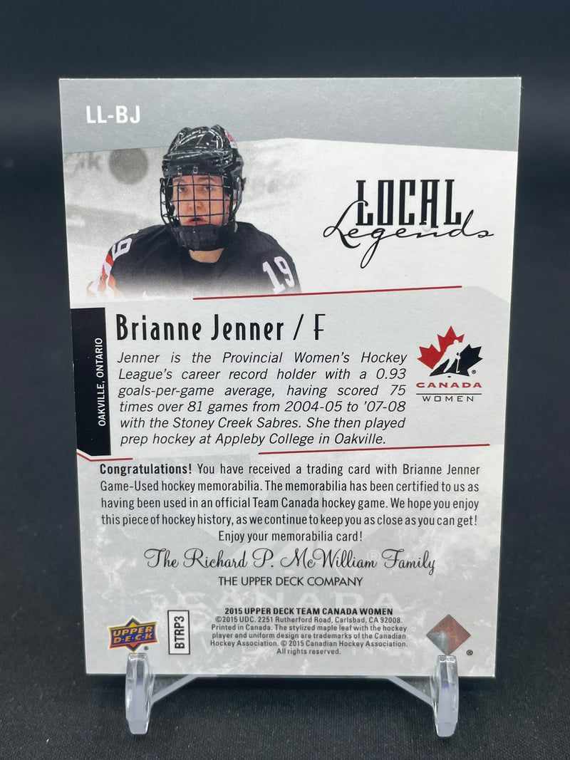 2015 UPPER DECK TEAM CANADA - LOCAL LEGENDS - B. JENNER -