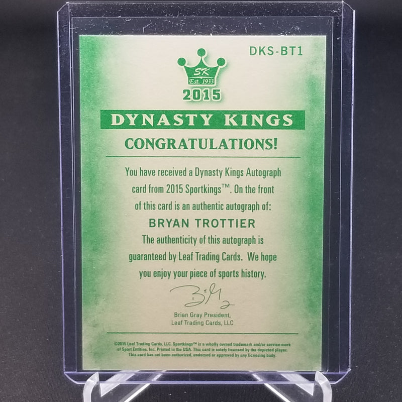 2015 LEAF SPORTKINGS - DYNASTY KINGS - B. TROTTIER -