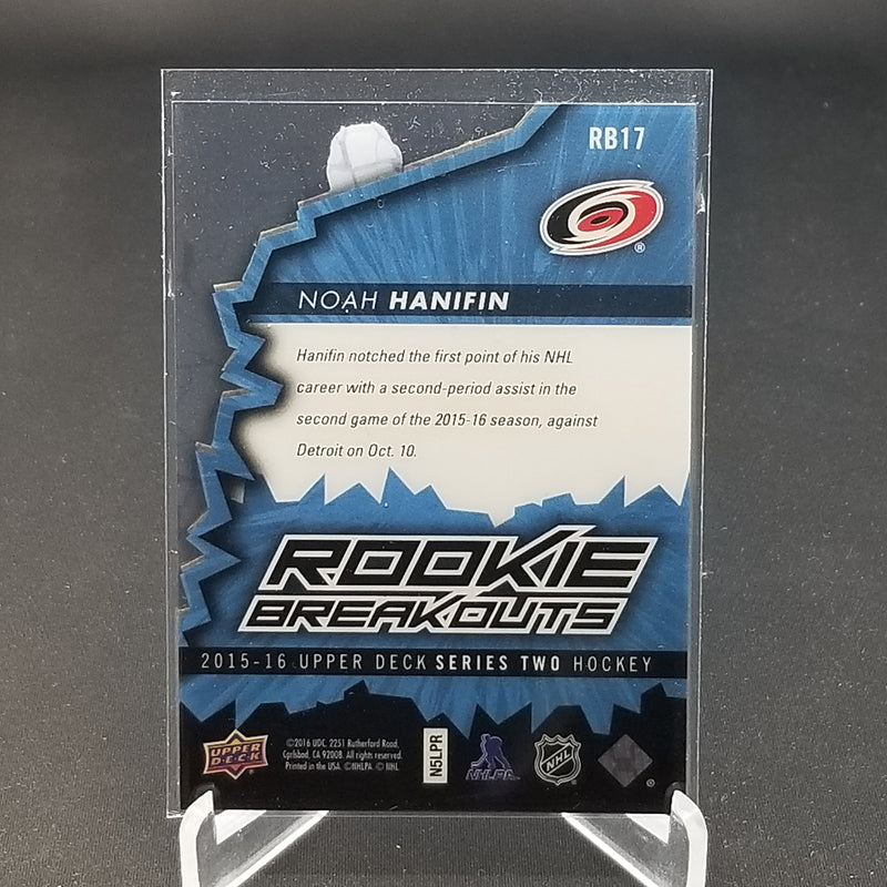2015 UPPER DECK SERIES TWO - ROOKIE BREAKOUTS - N. HANIFIN - #RB17 - #'D/100 - RC