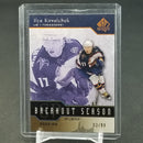 2004 UPPER DECK SP AUTHENTIC - BREAKOUT SEASON - SP LIMITED - I. KOVALCHUK - #B25 - #'D/99