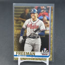 2019 TOPPS UPDATE - GOLD - F. FREEMAN - #279 - #'D/2019