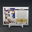 2018 PANINI SCORE - SIGNAL CALLERS - D. BREES -