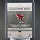 2021 PANINI DONRUSS - DOMINATORS - J. WATT -