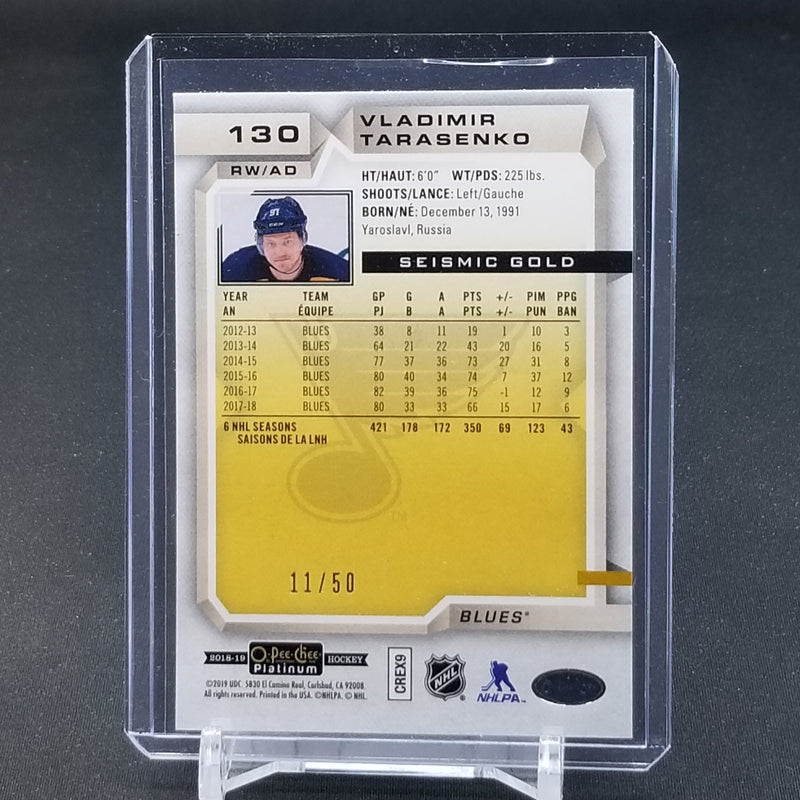 2018 UPPER DECK O-PEE-CHEE PLATINUM - SEISMIC GOLD - V. TARASENKO - #130 - #'D/50