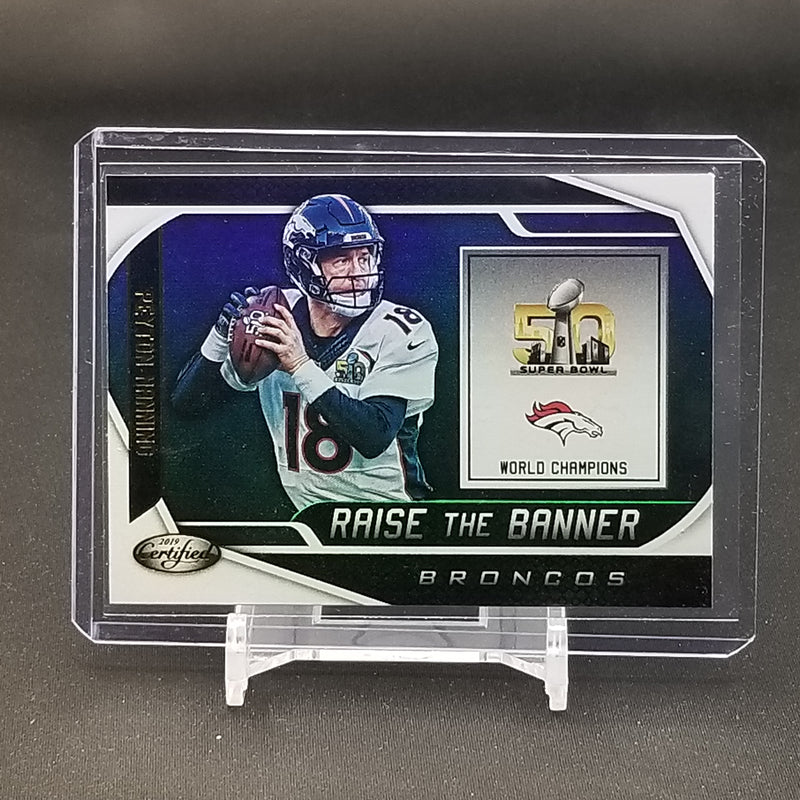 2019 PANINI CERTIFIED - RAISE THE BANNER - P. MANNING -