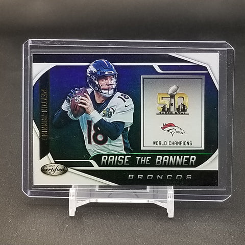 2019 PANINI CERTIFIED - RAISE THE BANNER - P. MANNING - #RTB-PM1