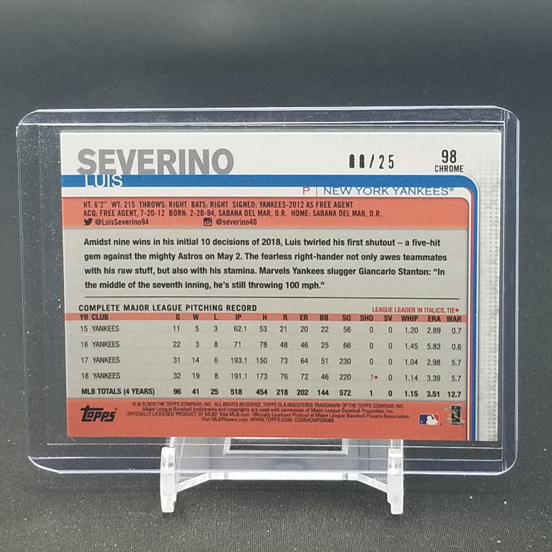 2019 TOPPS CHROME - ORANGE REFRACTOR - L. SEVERINO - #98 - #'D/25