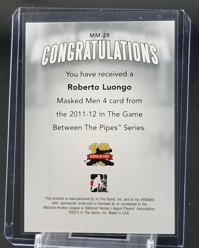 2012 IN THE GAME VAULT - M4SKED MEN - BETWEEN THE PIPES - R. LUONGO - #MM-28 - #'D/5