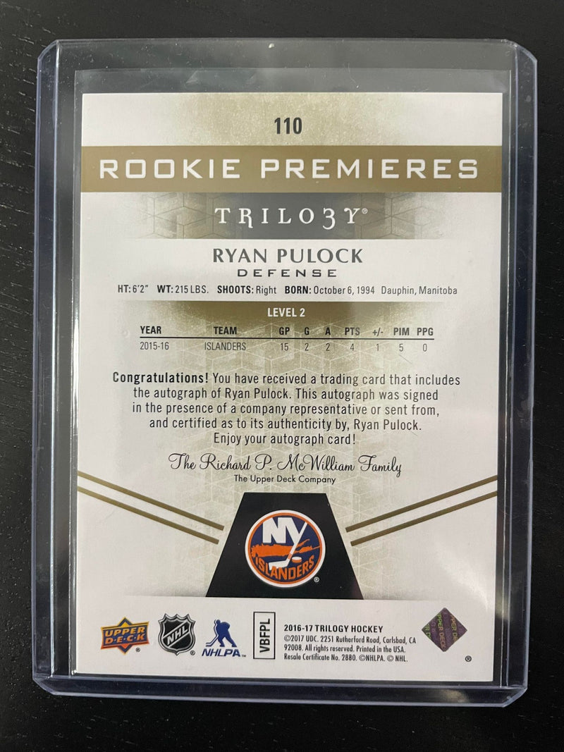 2016 UPPER DECK TRILOGY - ROOKIE PREMIERE - R. PULOCK - #110 - #'D/275 - AUTOGRAPH - RC