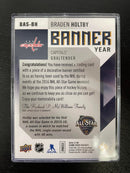 2016 UPPER DECK SP GAME USED - BANNER YEAR - B. HOLTBY -