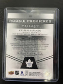 2016 UPPER DECK TRILOGY - ROOKIE PREMIERES - K. KAPANEN - #111 - #'D/22 - AUTOGRAPH - RC