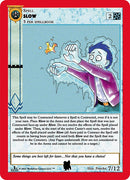 Slow [Alpha Iceman Starter Deck]