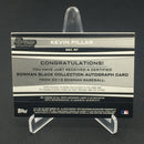2013 TOPPS BOWMAN BLACK - K. PILLAR - #BBC-KP - #'D/25 - AUTOGRAPH