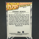 2020 TOPPS SERIES TWO - CHROME - 1970S DECADES BEST - J. BENCH -