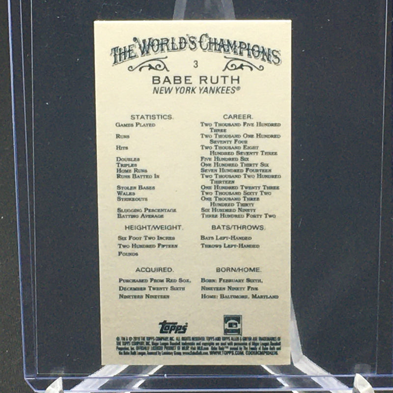 2019 TOPPS ALLEN & GINTER - MINI - THE WORLD'S CHAMPIONS - B. RUTH -