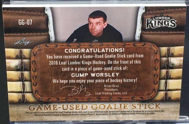 2016 LEAF LUMBER KINGS - GAME USED GOALIE STICK - G. WORSLEY - #GG-07 - #'D/3