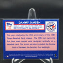 2019 TOPPS - 35TH ANNIVERSARY - D. JANSEN -
