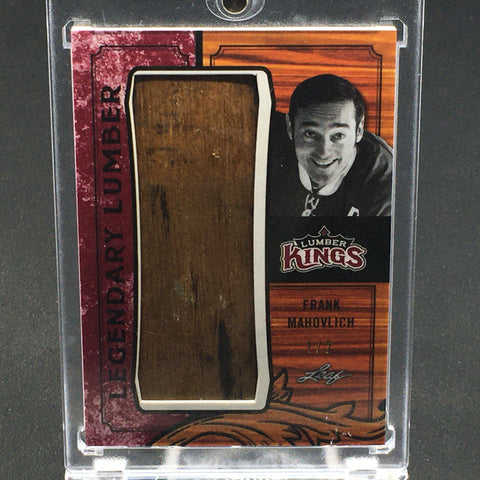 2016 LEAF LUMBER KINGS - LEGENDARY LUMBER - F. MAHOVLICH - #LLS-08 - #'D/2 - STICK RELIC