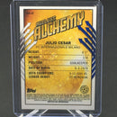 2021 TOPPS MERLIN UEFA CHAMPION'S LEAGUE - AGELESS ALCHEMY - J. CESAR -