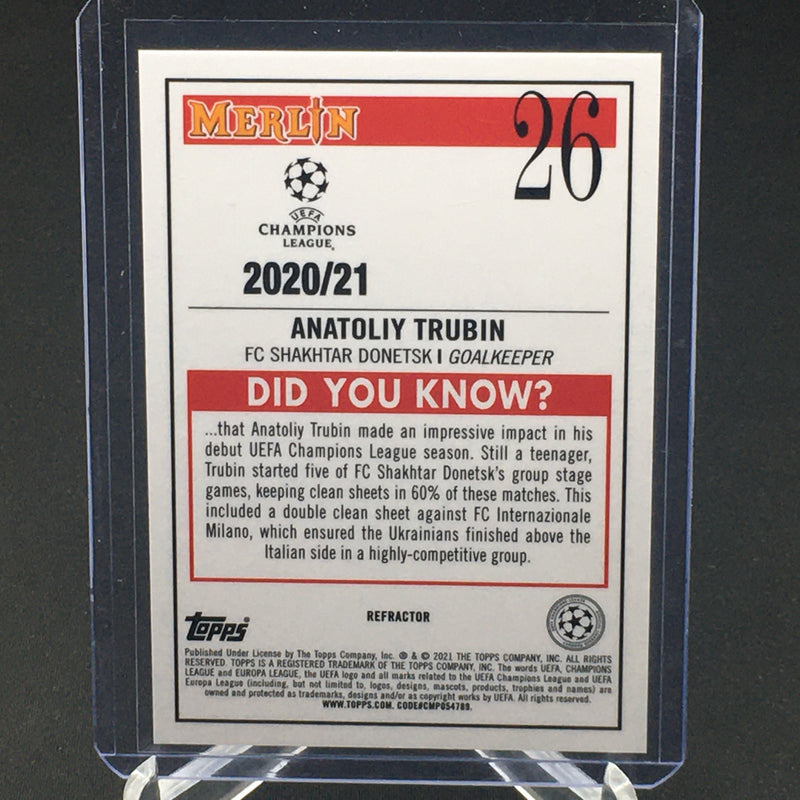 2020 TOPPS MERLIN UEFA CHAMPION'S LEAGUE - REFRACTOR - A. TRUBIN -