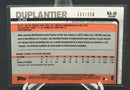 2019 TOPPS CHROME - J. DUPLANTIER - #RA-JD - #'D/250 - AUTOGRAPH - PURPLE REFRACTOR