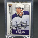 2008 UPPER DECK COLLECTORS CHOICE - D. DOUGHTY -