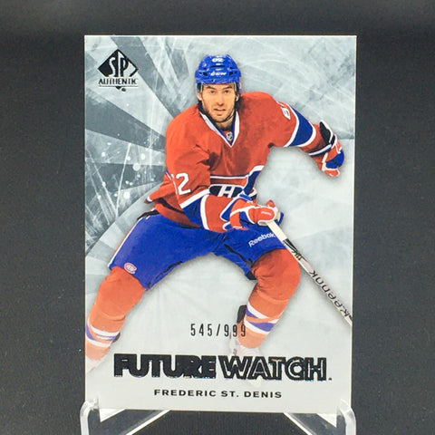 2011 UPPER DECK SP AUTHENTIC - FUTURE WATCH - F. ST. DENIS - #199 - #'D/999