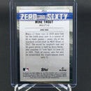 2021 TOPPS SERIES TWO - ZERO TO SIXTY - M. TROUT -