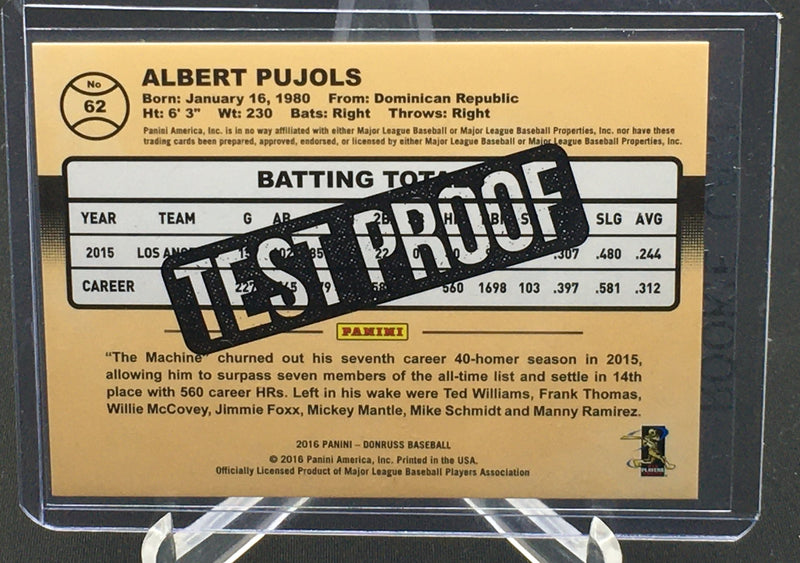 2016 PANINI DONRUSS - TEST PROOF - A. PUJOLS - #62 - #'D/25 - RC