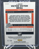 2019 PANINI DONRUSS OPTIC - RATED PROSPECTS - ORANGE PRIZM -  V. MESA - #RPS-VV - #'D/99 - AUTOGRAPH