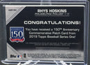 2019 TOPPS - 150 YEARS - R. HOSKINS -