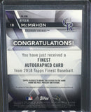 2018 TOPPS FINEST - R. MCMAHON -