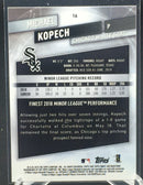 2019 TOPPS FINEST - M. KOPECH -