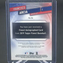 2019 TOPPS FINEST - F. ARCIA -