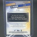 2019 TOPPS FINEST - R. OHEARN -