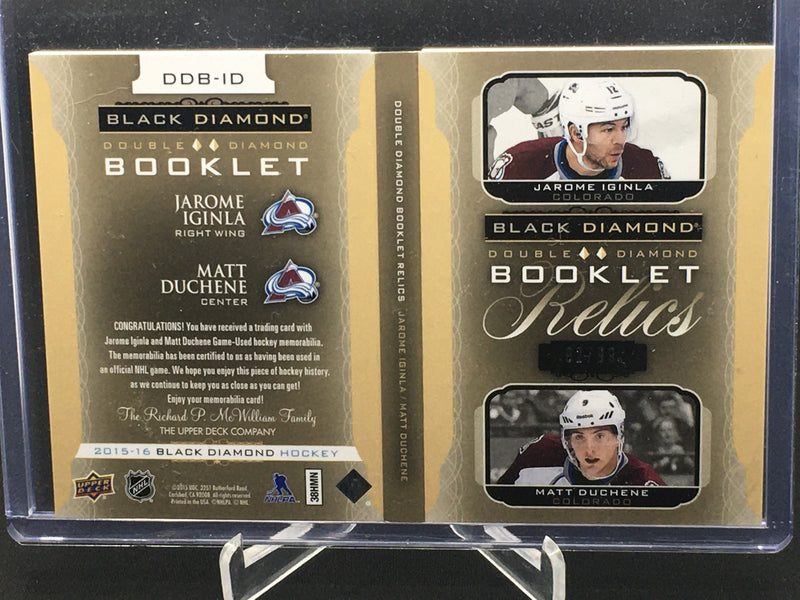 2015 UPPER DECK BLACK DIAMOND - DOUBLE DIAMOND BOOKLET - J. IGINLA/ M. DUCHENE - #DDB-ID - #'D/99 - DUAL JERSEY