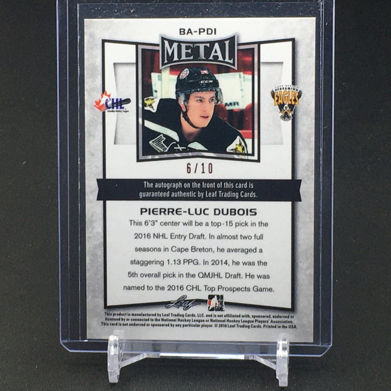 2016 LEAF METAL - IN THE GAME - P. DUBOIS - #BA-PDI - #'D/10 - AUTOGRAPH - PINK