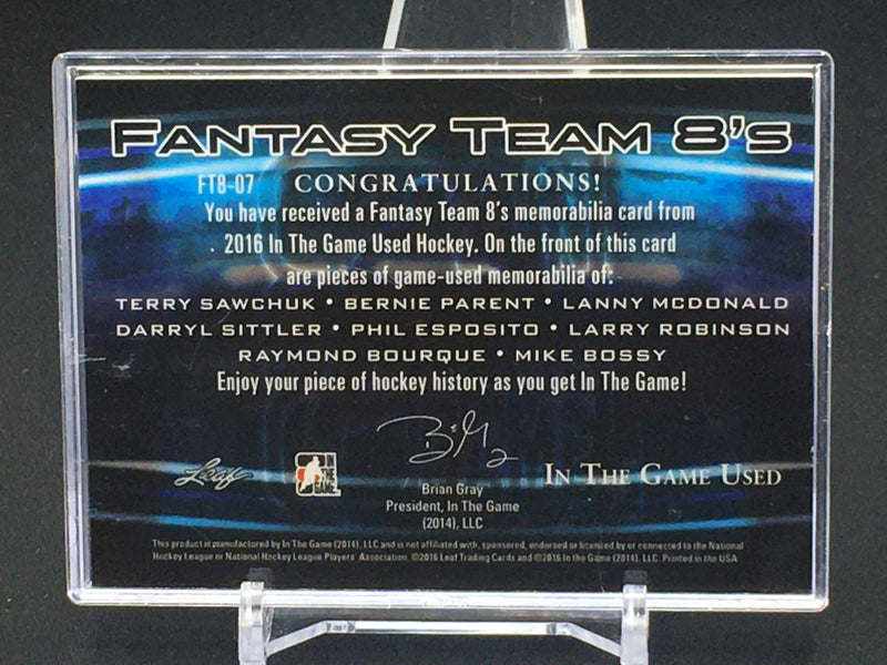 2016 LEAF IN THE GAME USED - FANTASY TEAM 8 - T. SAWCHUK/ L. MCDONALD/ P. ESPOSITO/ R. BOURQUE/ B. PARENT/ D. SITTLER/ L. ROBINSON/ M. BOSSY - #FT8-07 - #'D/15 - JERSEY
