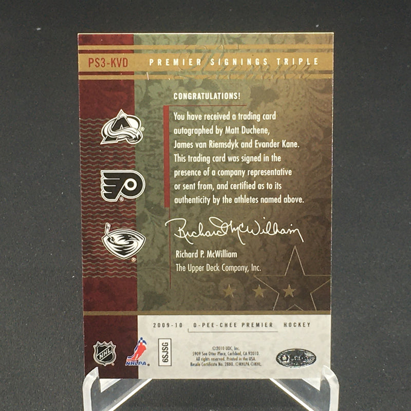 2009 O-PEE-CHEE PREMIER - SIGNINGS TRIPLE - M. DUCHENE/ J. VAN RIEMSDYK/ E. KANE - #PS3-KVD - #'D/15 - TRIPLE AUTOGRAPH