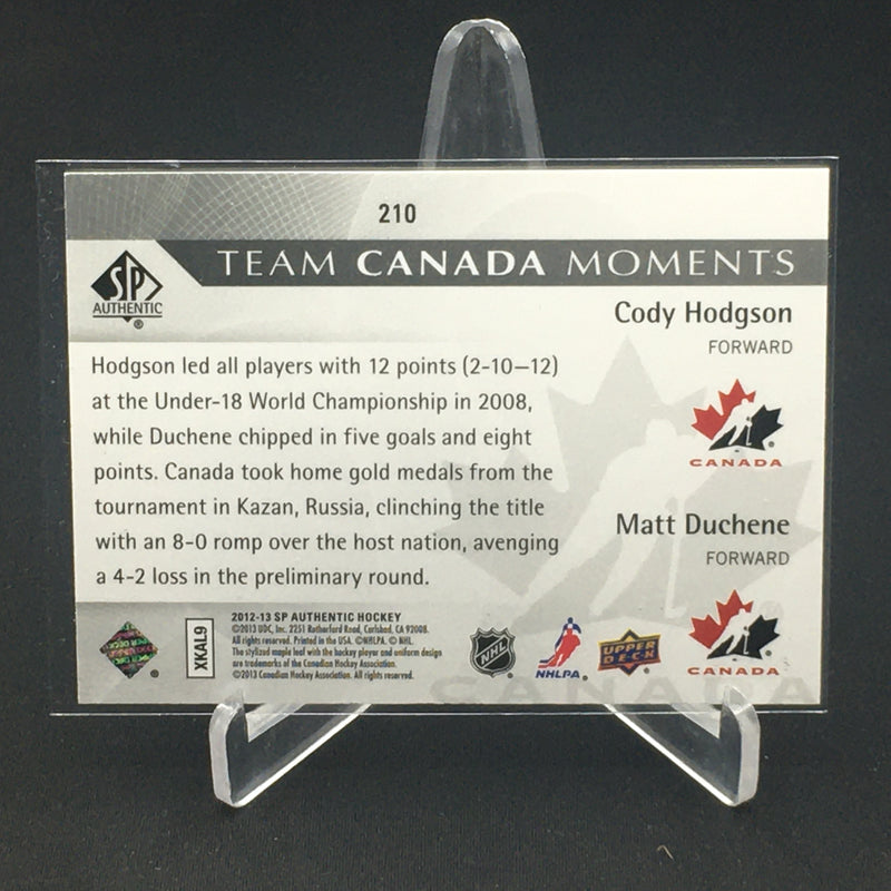 2012 UPPER DECK SP AUTHENTIC - TEAM CANADA MOMENTS - C. HODGSON/ M. DUCHENE -