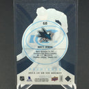 2013 UPPER DECK ICE - ICE PREMIERES - M. IRWIN - #68 - #'D/999