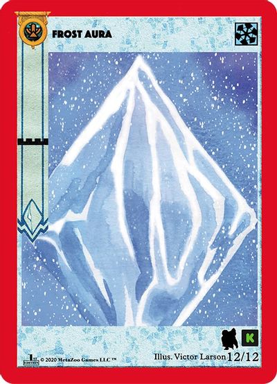Frost Aura (Kickstarter Edition) [Alpha Iceman Starter Deck]
